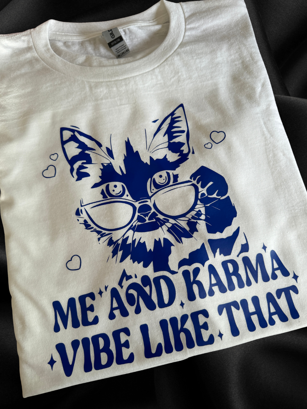 Me and Karma Vibe Like That, HTV printed t-shirt