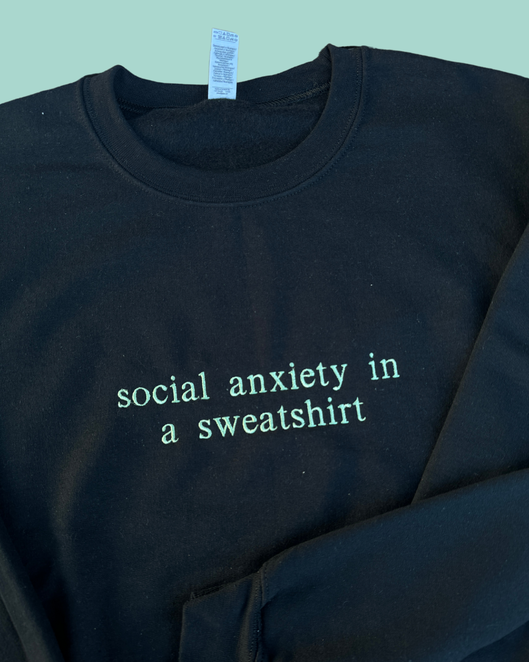 social anxiety in a sweatshirt, Embroidered sweatshirt