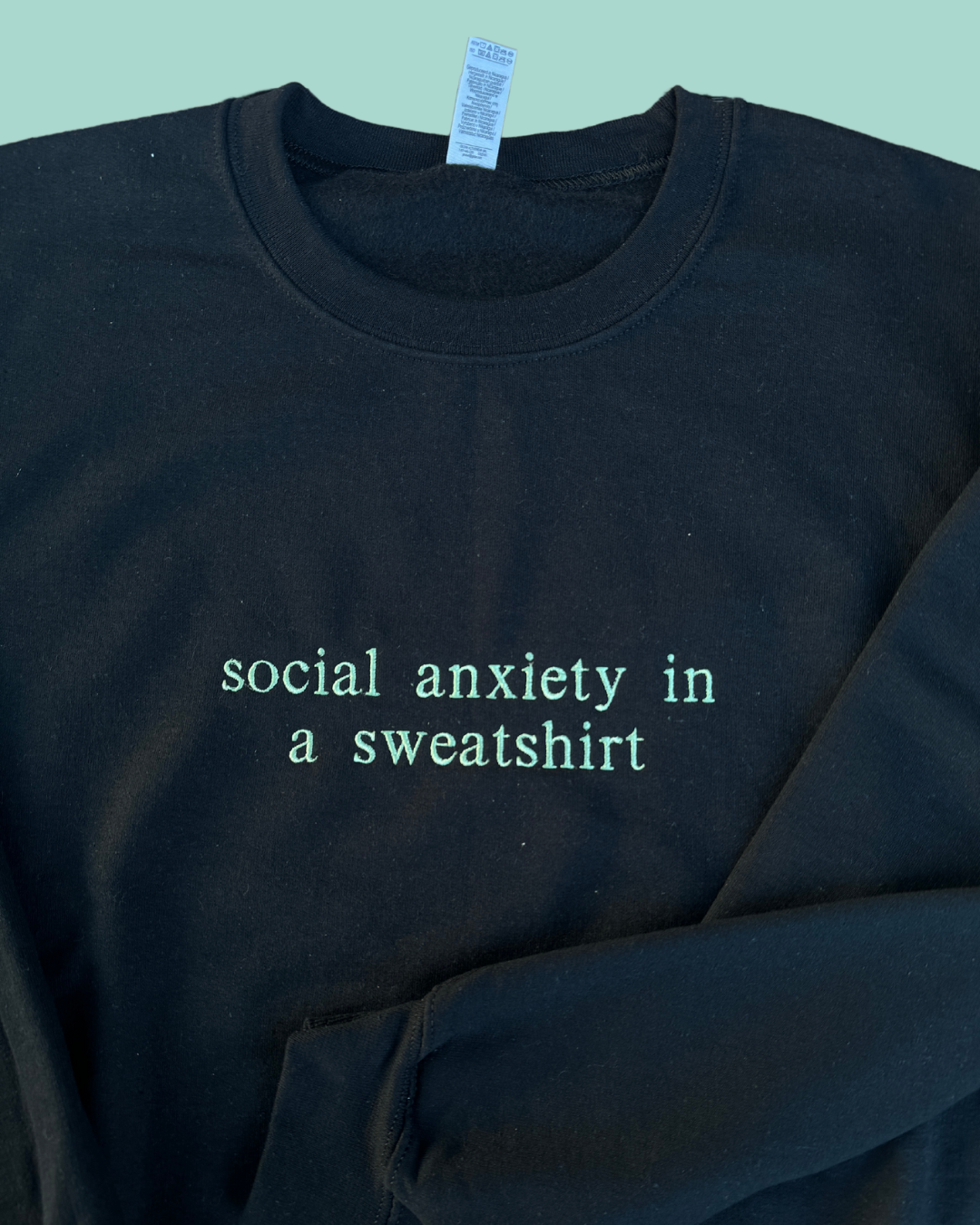 social anxiety in a sweatshirt, Embroidered sweatshirt