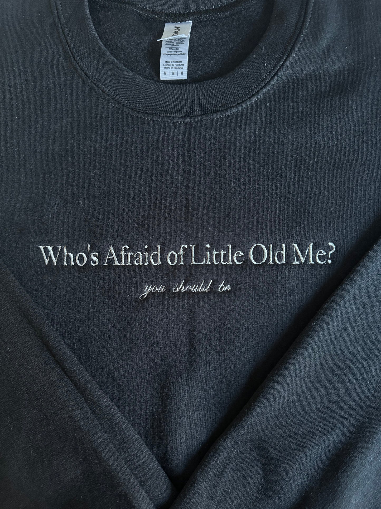 Who's Afraid of Little Old Me?, EMBROIDERED , Crewneck Sweatshirt