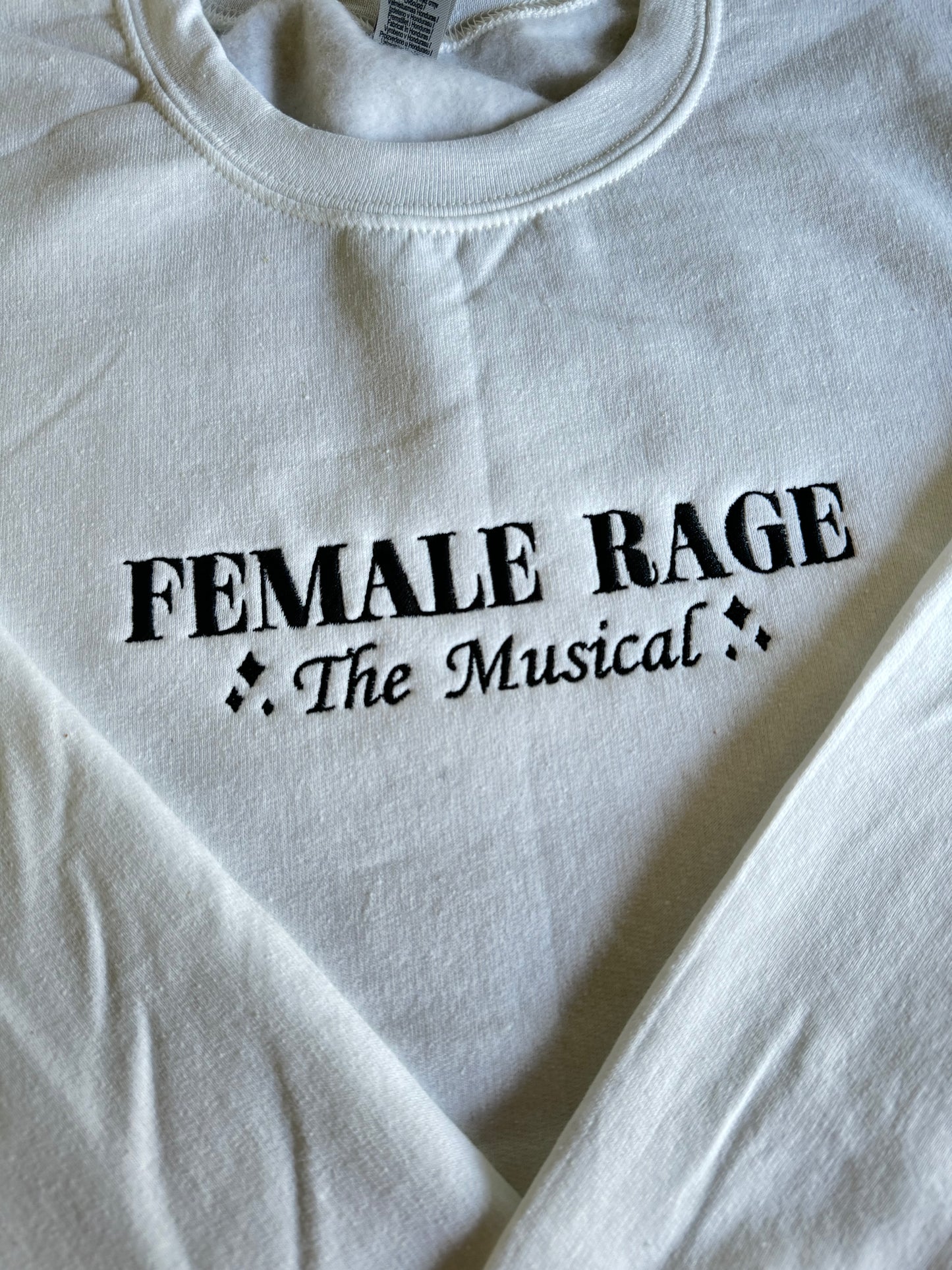 Female Rage - The Musical, EMBROIDERED , Crewneck Sweatshirt