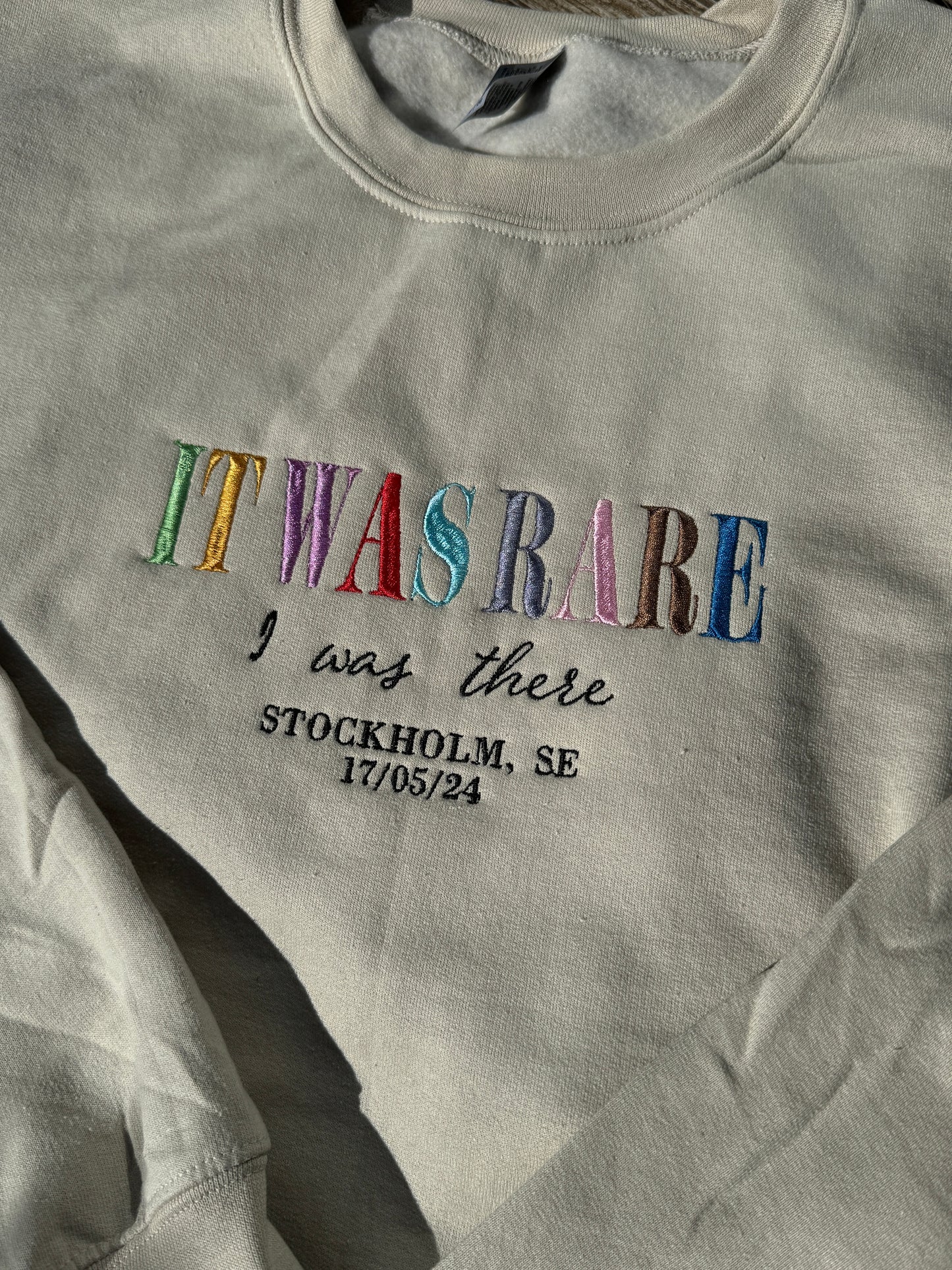 IT WAS RARE - I was there, CUSTOMIZED, Embroidered Sweatshirt