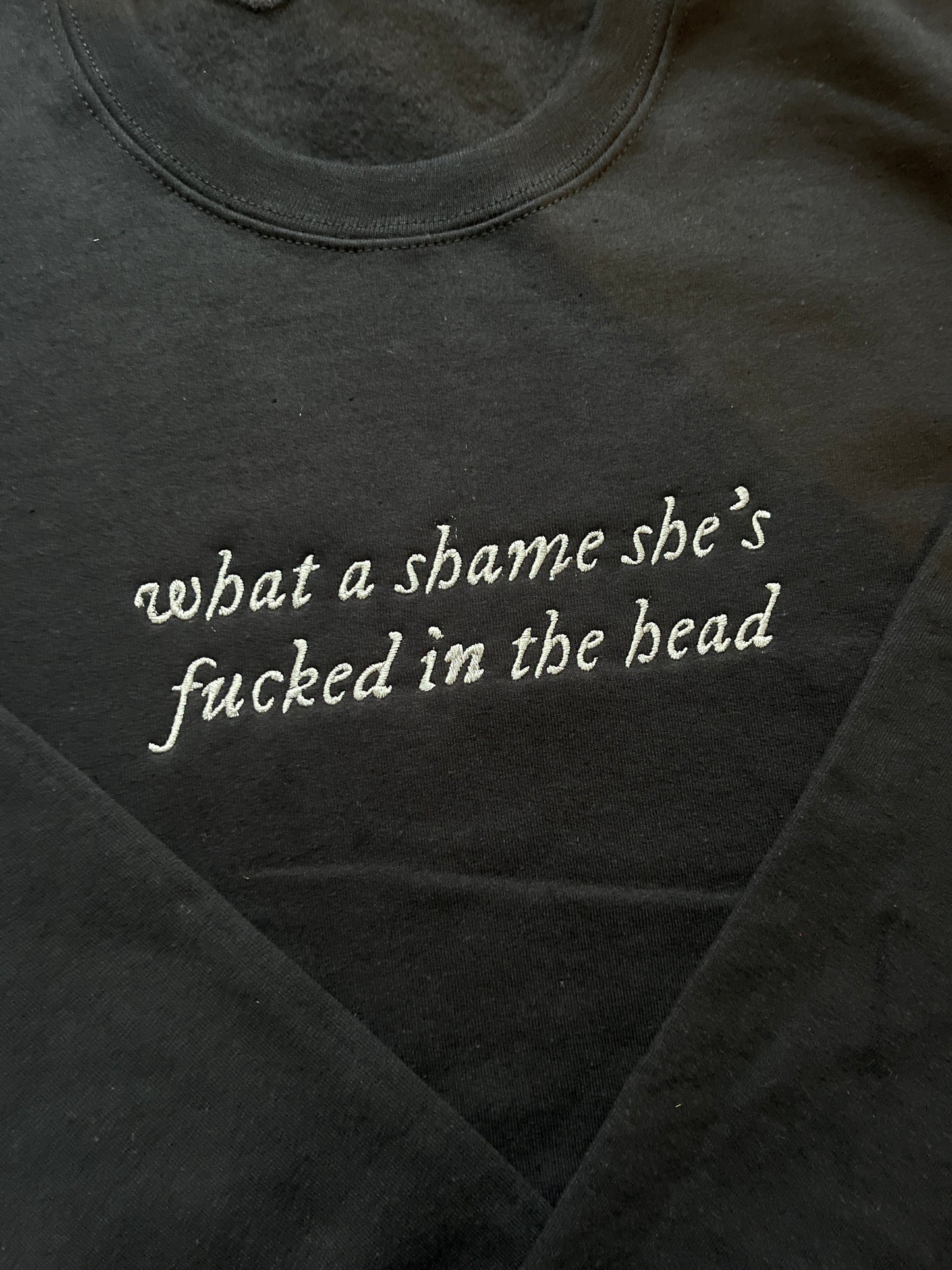 EMBROIDERED Champagne Problems, what a shame she's f*cked in the head, t.s, swiftie - crewneck sweatshirt