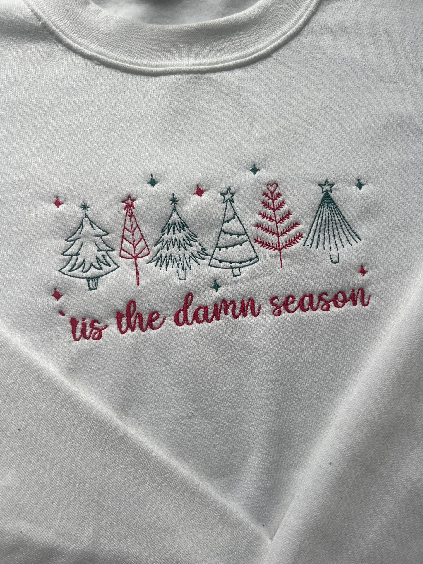 ´tis the damn season, swiftmas, Embroidered sweatshirt