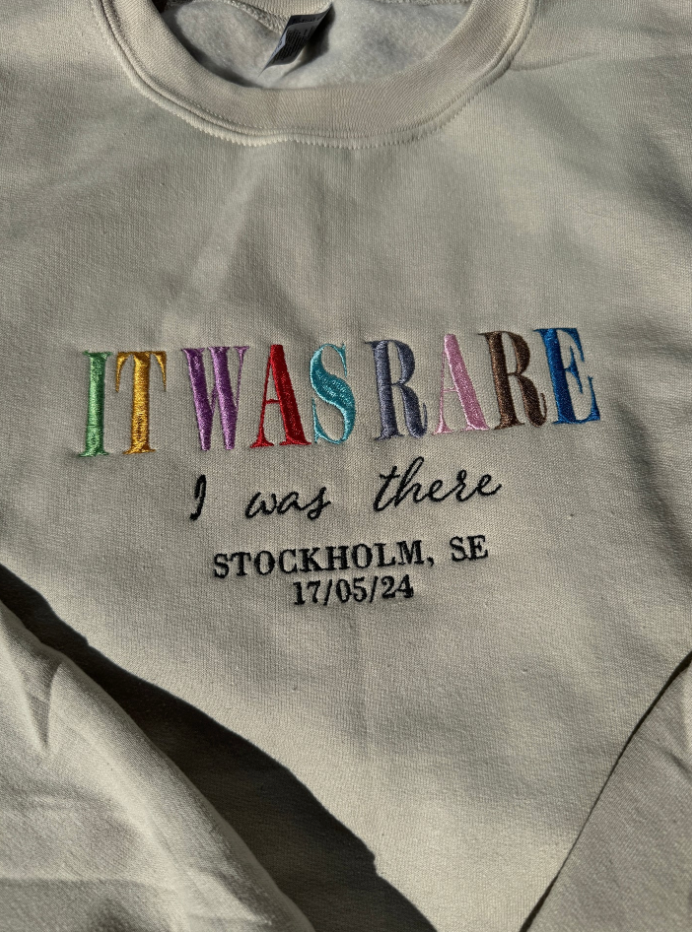 Too good to go! - it was rare, I was there - EMBROIDERED Crewneck Sweatshirt