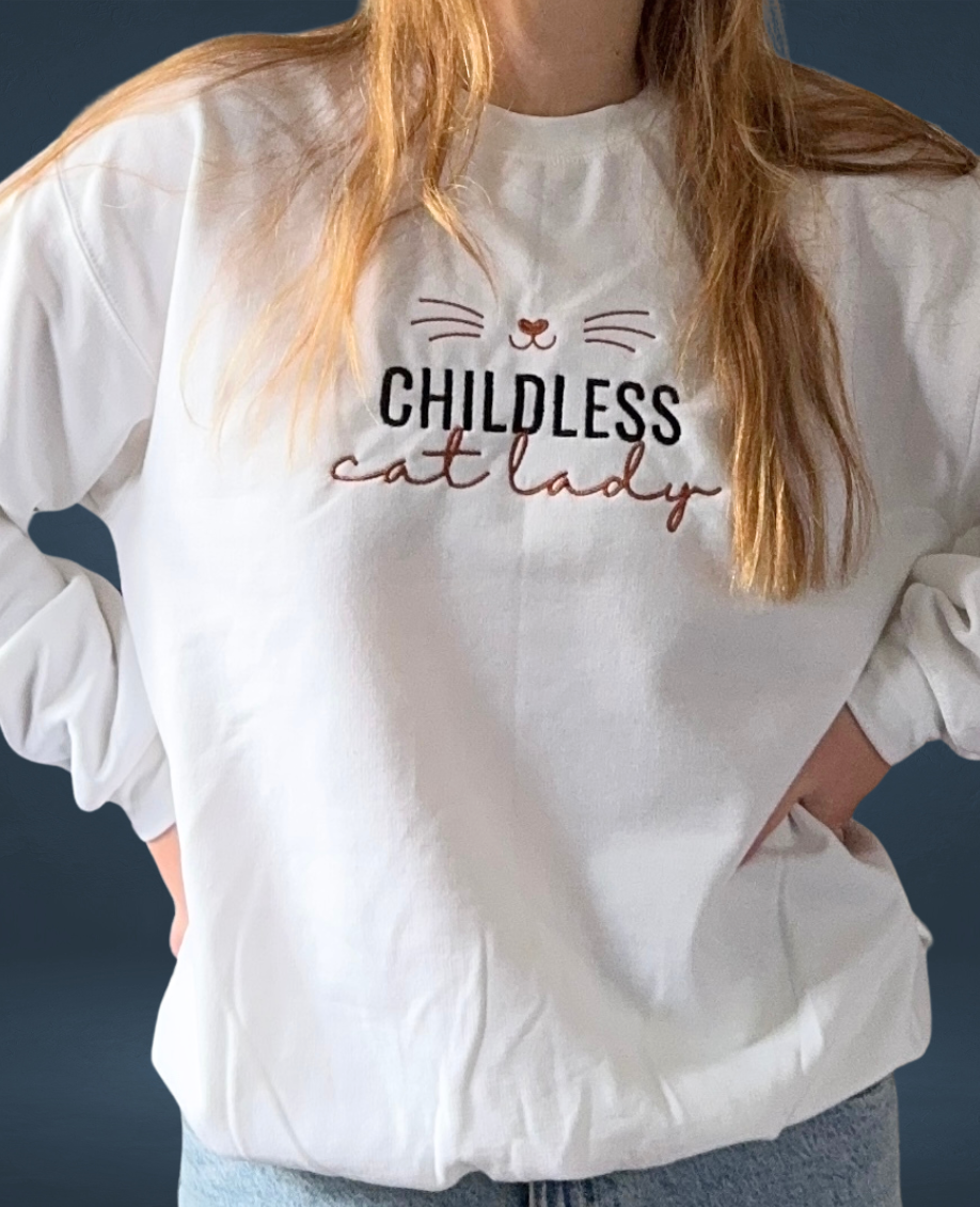 Childless cat lady, EMBROIDERED , Crewneck Sweatshirt