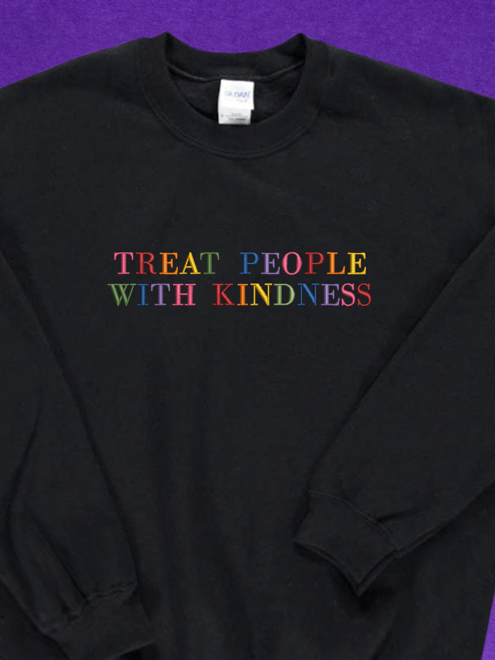 Treat People With Kindness - Embroidered Crewneck