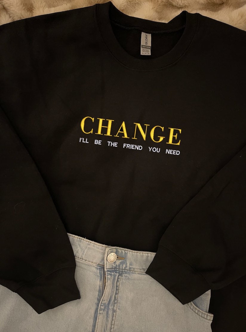 CHANGE  - Louis Tomlinson - Faith in the future - Sweatshirt (EMBROIDERED)