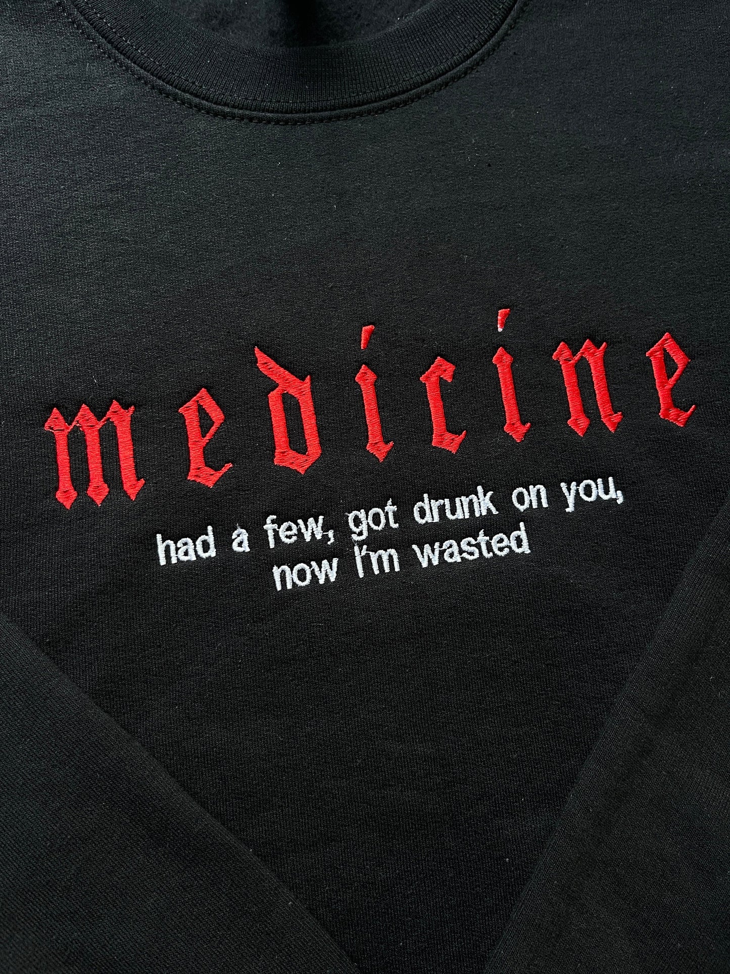 Medicine - Embroidered Crewneck